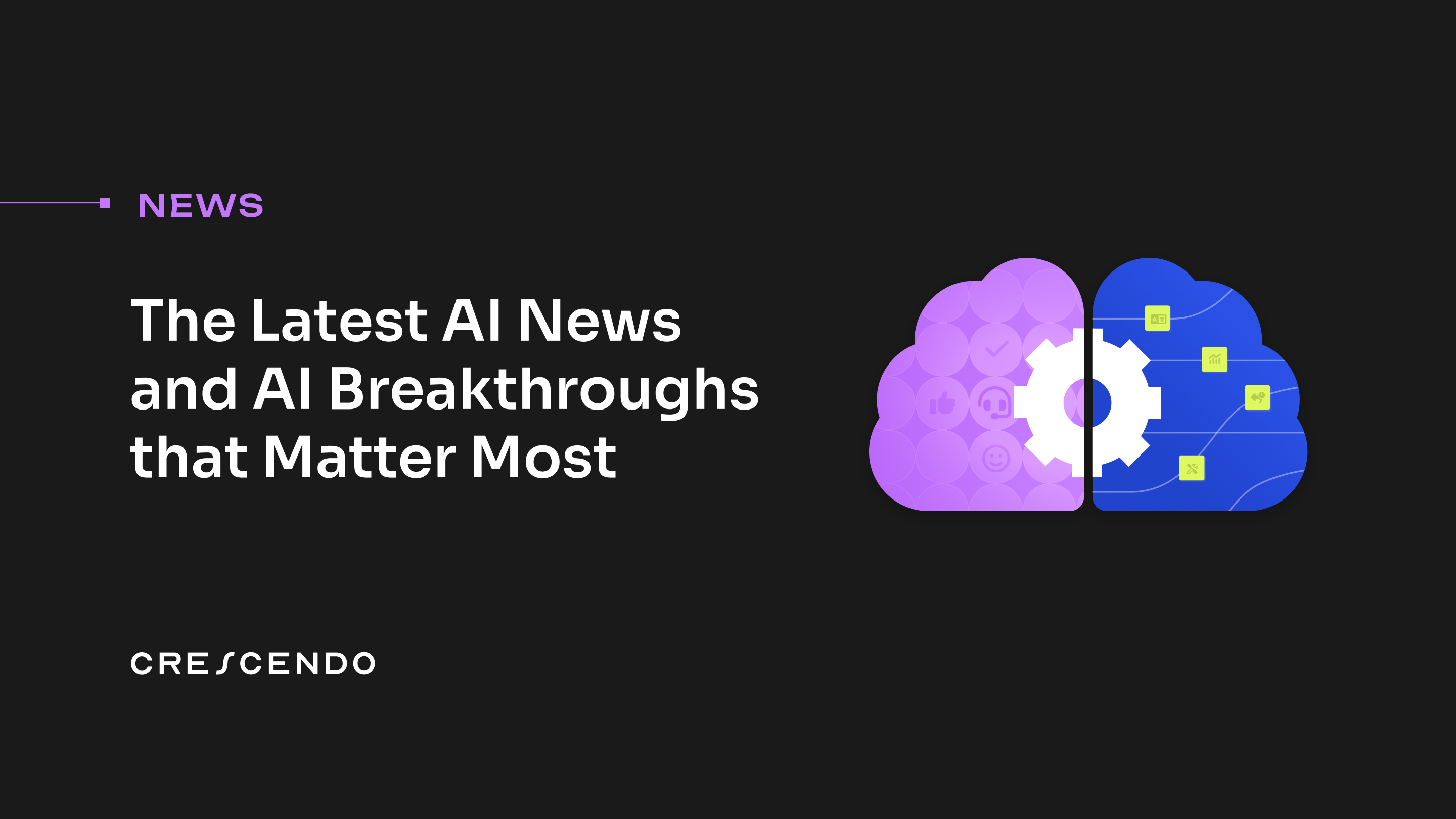 Latest Artificial Intelligence Breakthroughs Making Headlines Worldwide